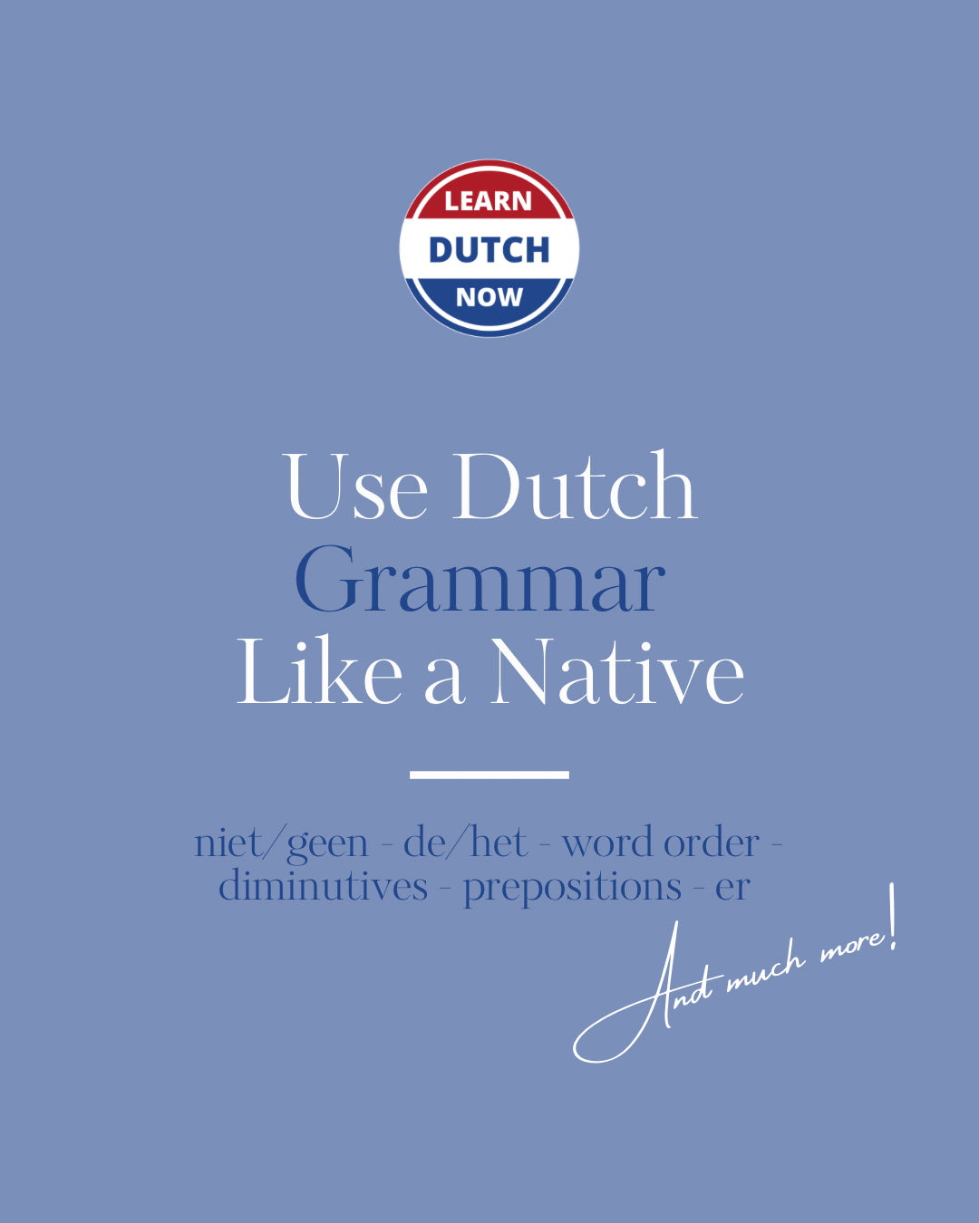 Use Dutch Grammar Like a Native