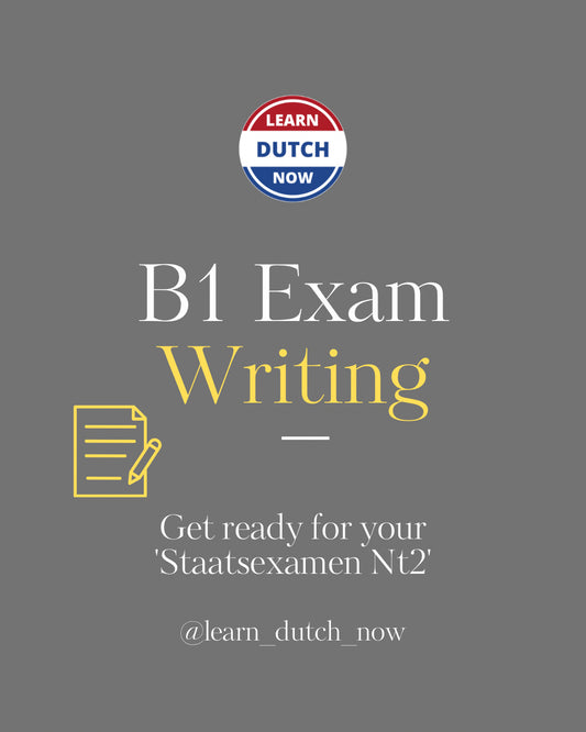 Nt2 Exam B1 level - Writing