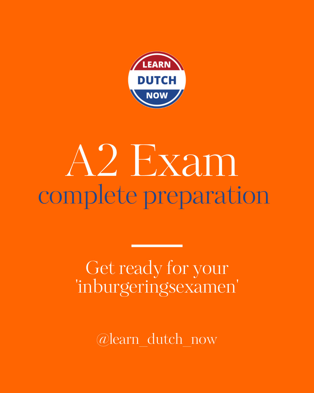 A2 Exam Preparation (inburgeringsexamen)