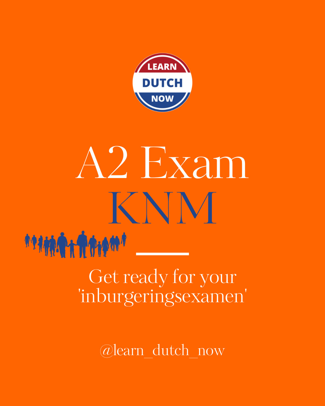 A2 exam - KNM (Kennis van de Nederlandse Maatschappij)