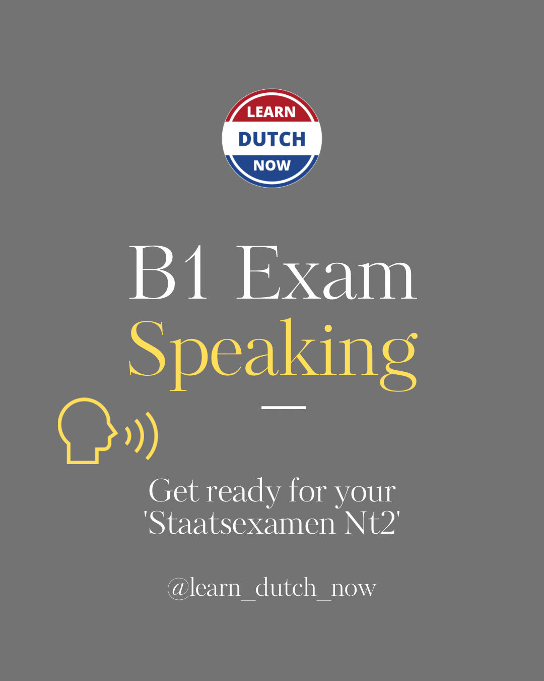 Nt2 Exam B1 level - Speaking
