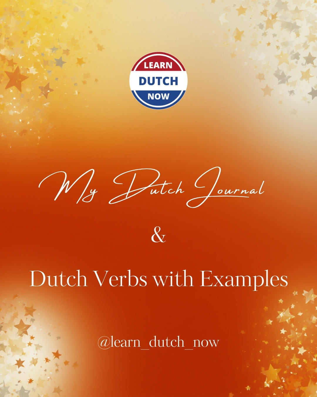 My Dutch Journal & Dutch Verbs with Examples