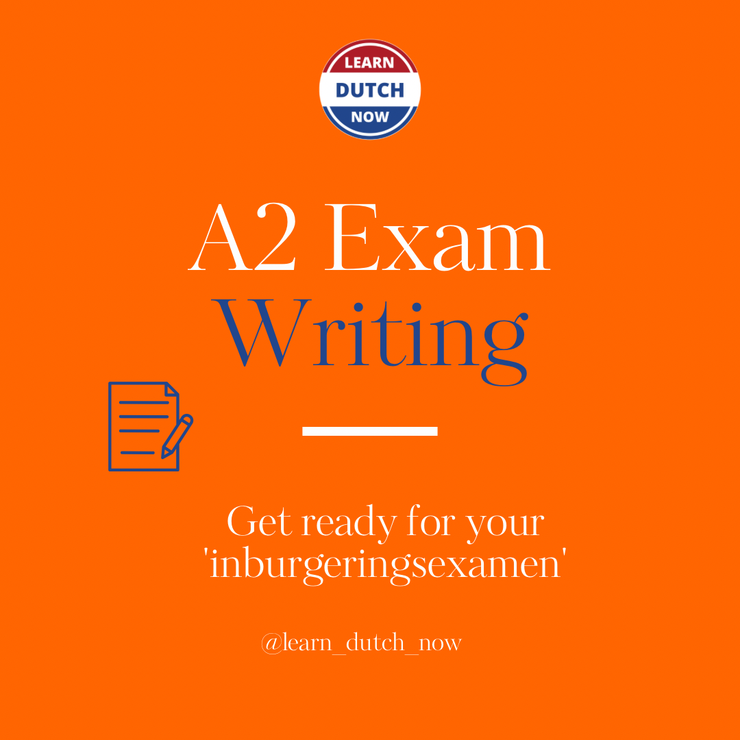 Dutch Sample Writing A2 exam - Writing – Learn Dutch Now